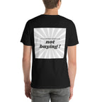 T shirt unisex noir avec flocage dans le dos "It's a lottery ticket and I'm not buying ! "