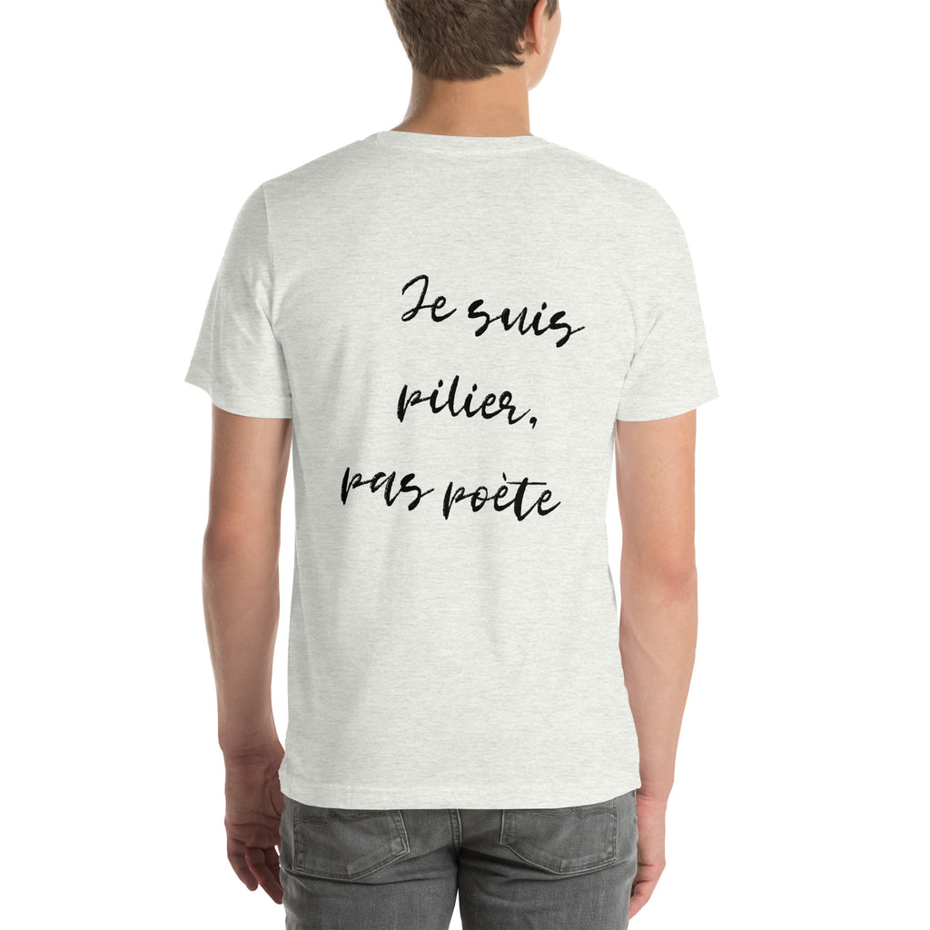 T-shirt unisex gris avec flocage dans le dos "Je suis pilier, pas poète"