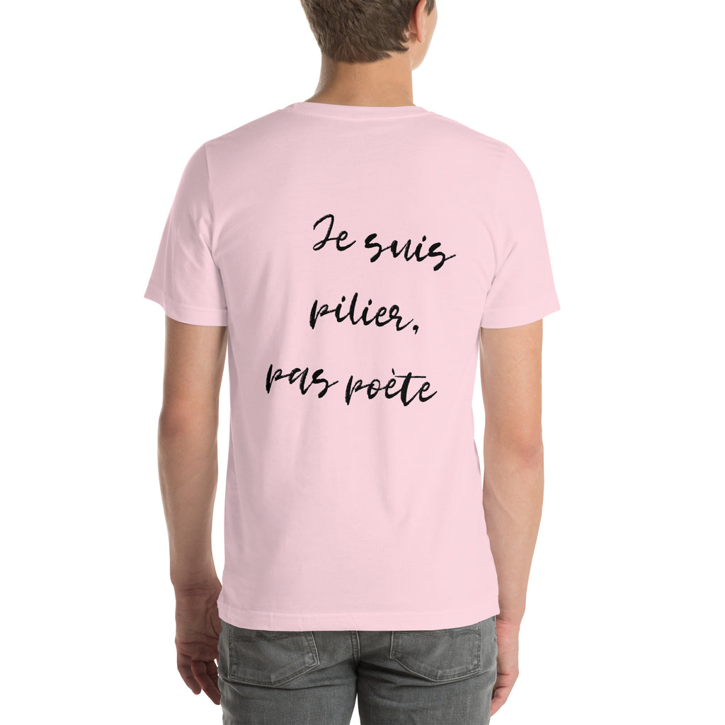 T-shirt unisex rose avec flocage dans le dos "Je suis pilier, pas poète"