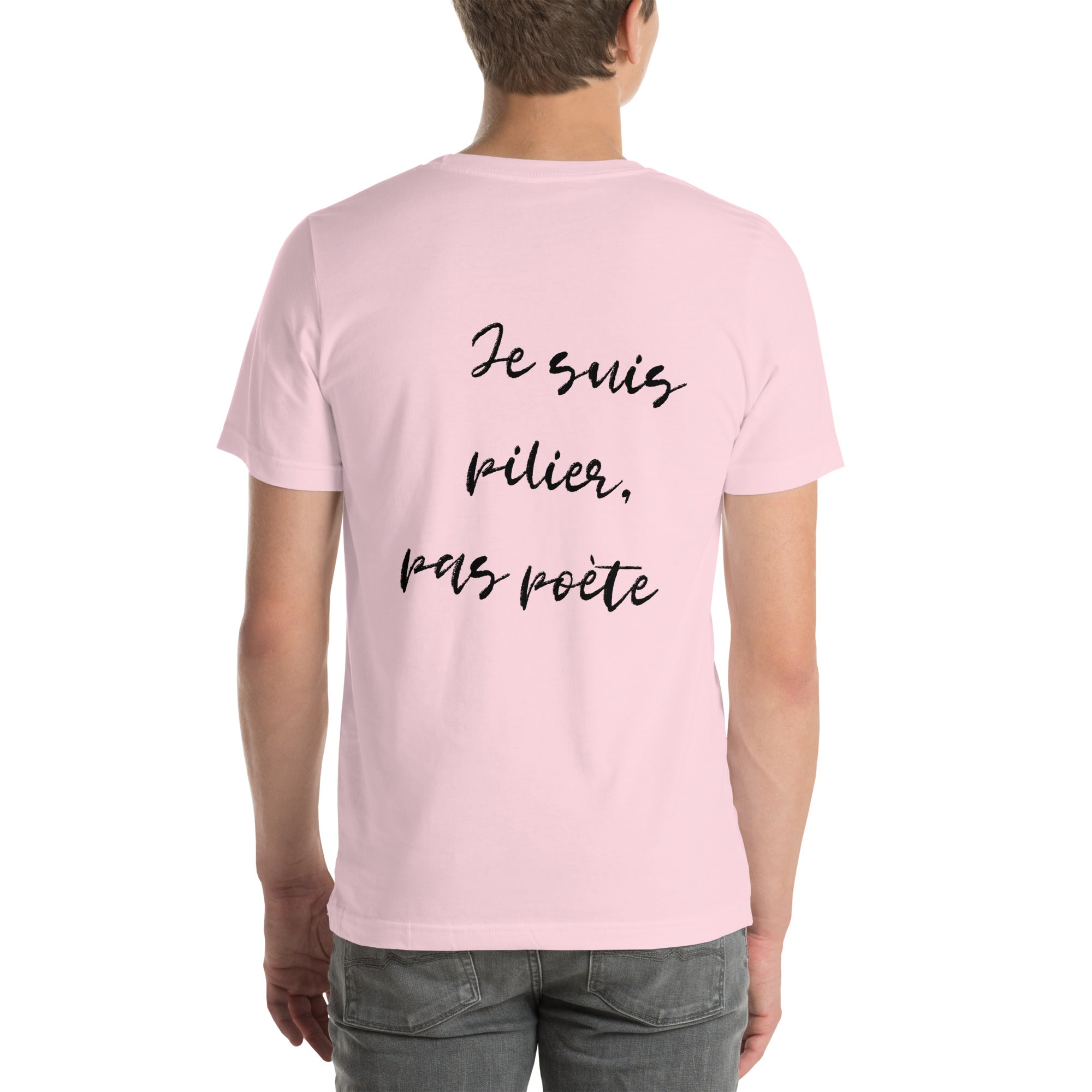 T-shirt unisex rose avec flocage dans le dos "Je suis pilier, pas poète"