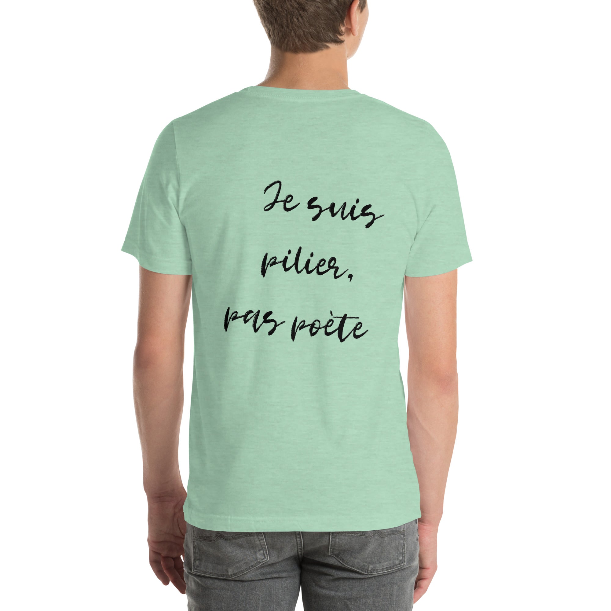 T-shirt unisex vert pastel avec flocage dans le dos "Je suis pilier, pas poète"